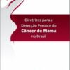 Um Cientista Desmistifica a Detecção do Câncer de Mama