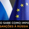 Embaixadores da UE Não Chegam a Acordo Sobre o 19º Pacote de Sanções Contra a Rússia
